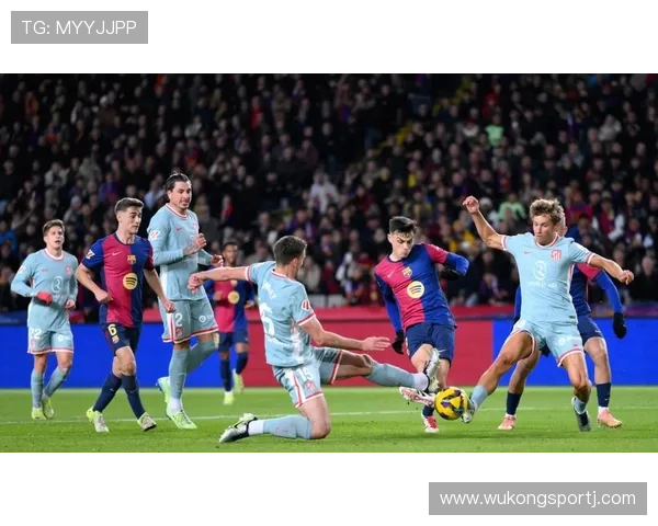 巴萨关键比赛表现波动，竞争形势变化逐步反映